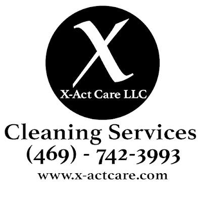 Small Business X-Act Care Cleaning Services in Dallas TX